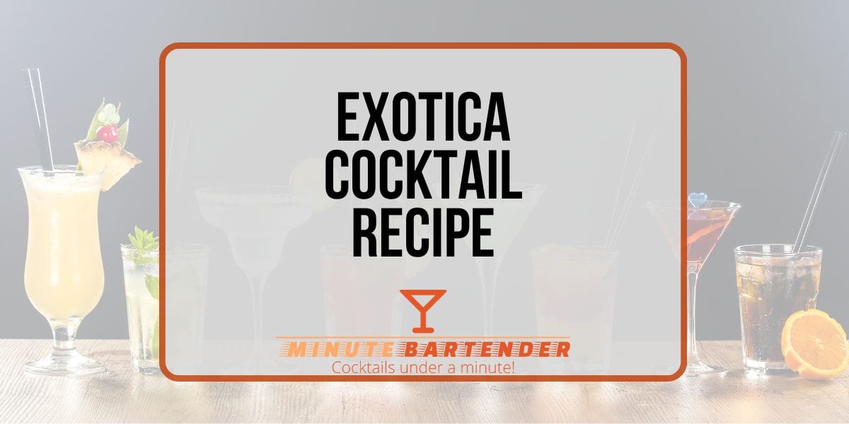 Exotica Cocktail Recipe