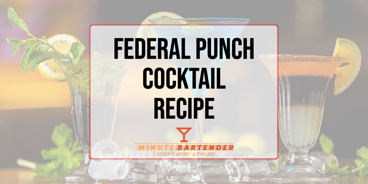 Federal Punch Cocktail Recipe