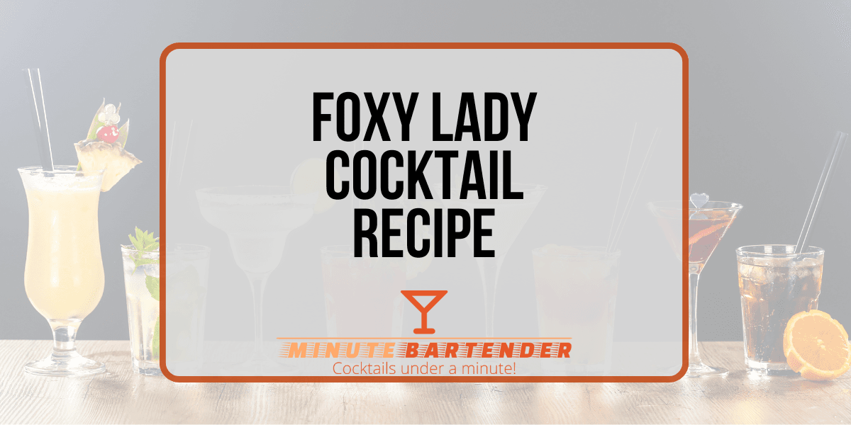 Foxy Lady Cocktail Recipe