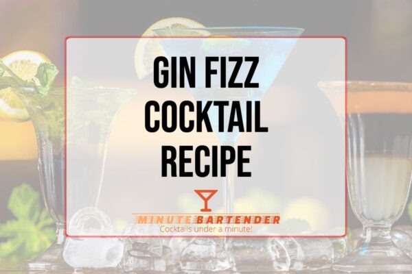 Gin Fizz Cocktail Recipe