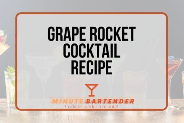 Grape Rocket Cocktail Recipe