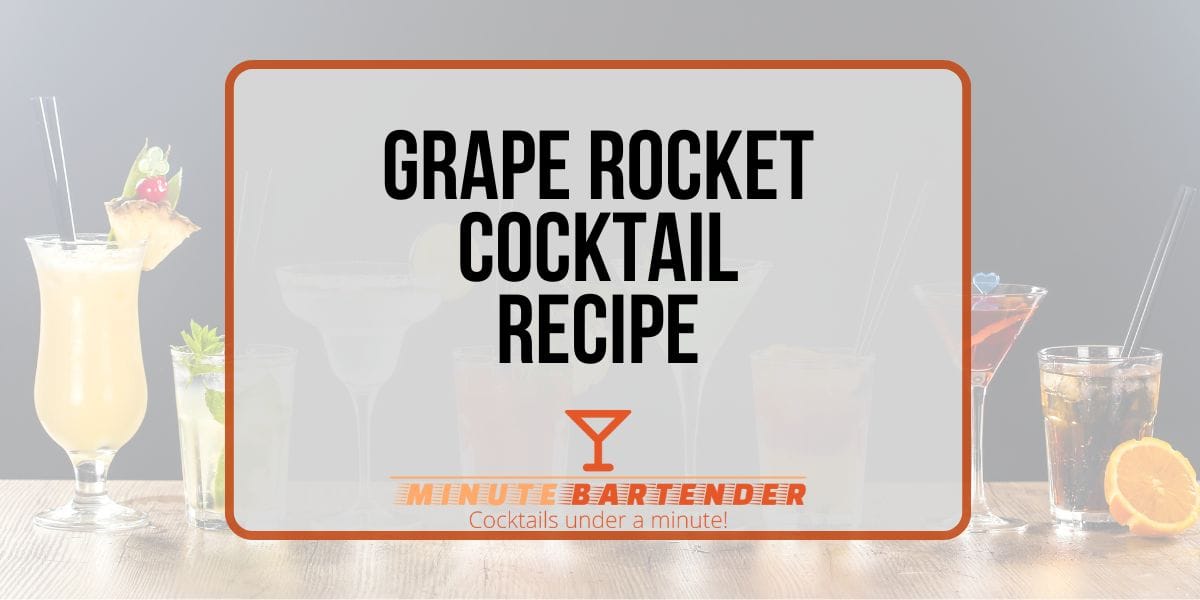 Grape Rocket Cocktail Recipe