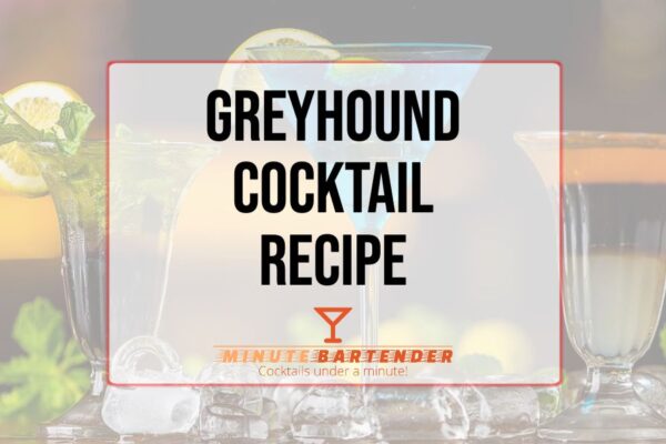 Greyhound Cocktail Recipe