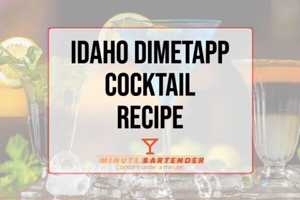 Idaho Dimetapp Cocktail Rrecipe