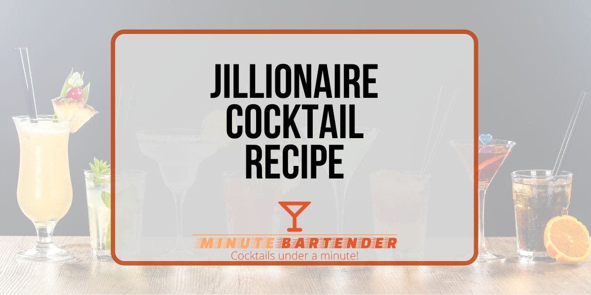 Jillionaire Cocktail Recipe