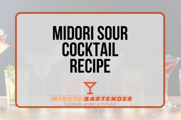 Midori Sour Cocktail Recipe