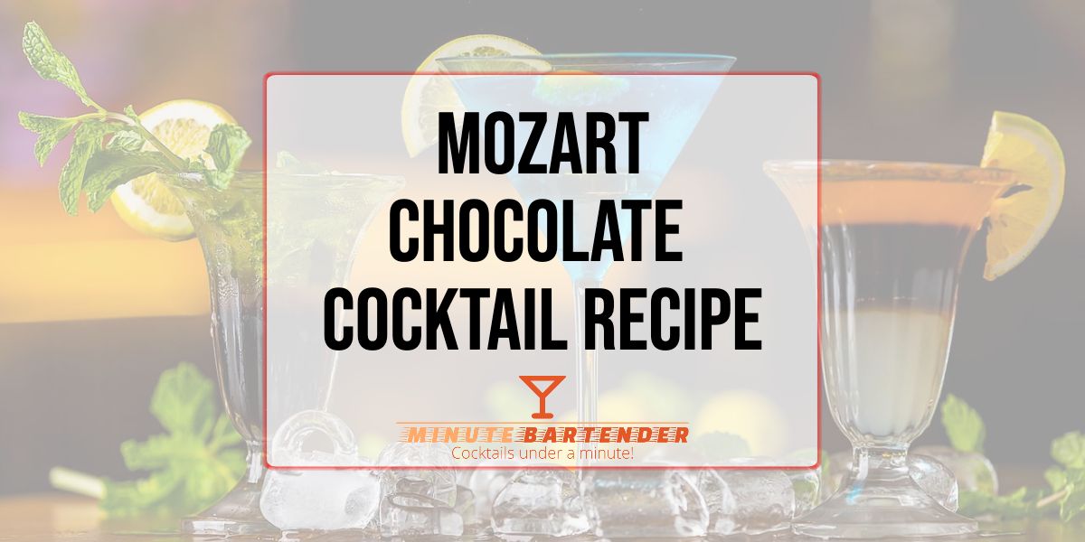Mozart Chocolate Liqueur Cocktail Recipe