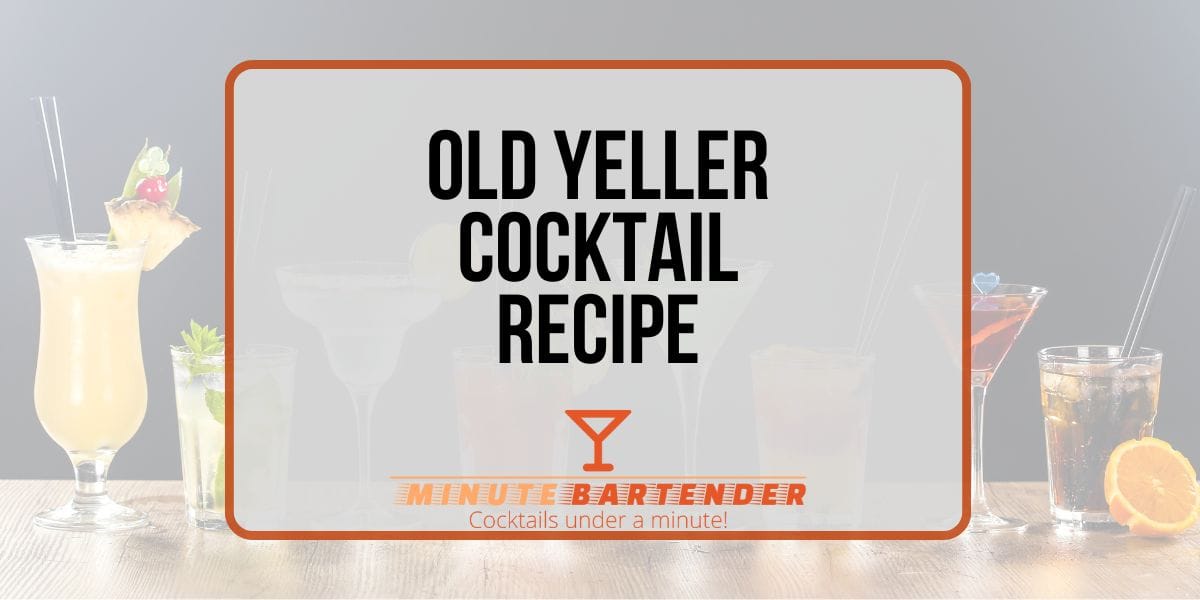 Old Yeller Cocktail Recipe