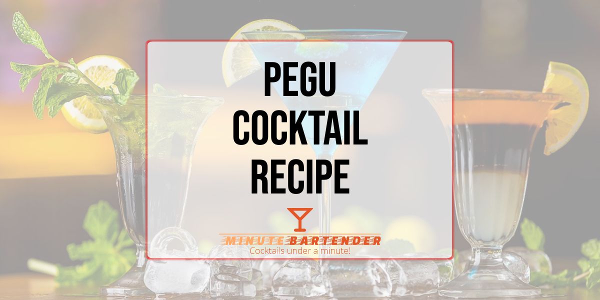Pegu Cocktail Recipe