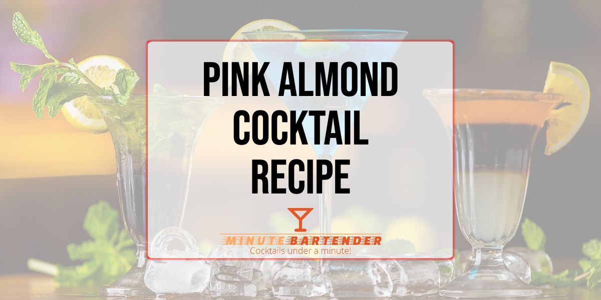 Pink Almond Cocktail Recipe