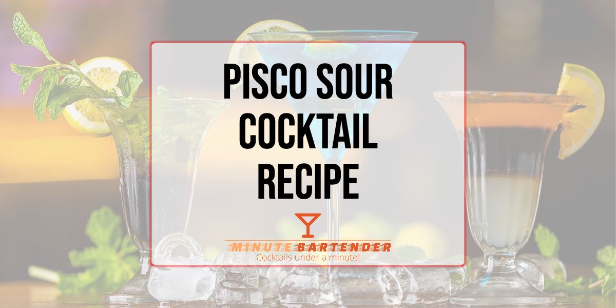 Pisco Sour Cocktail Recipe