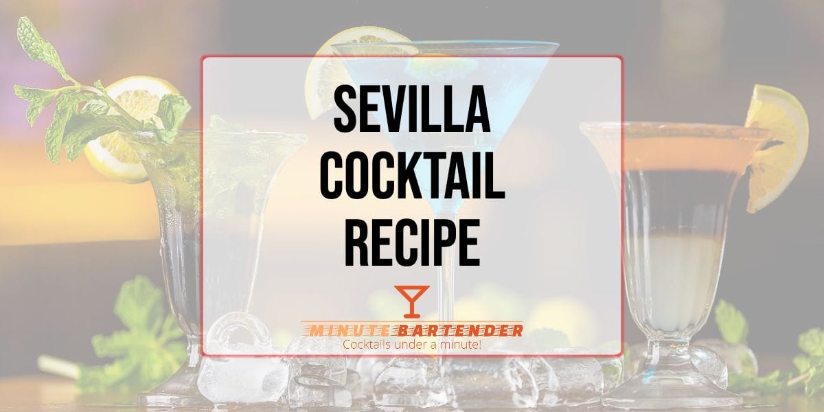 Sevilla Cocktail Recipe