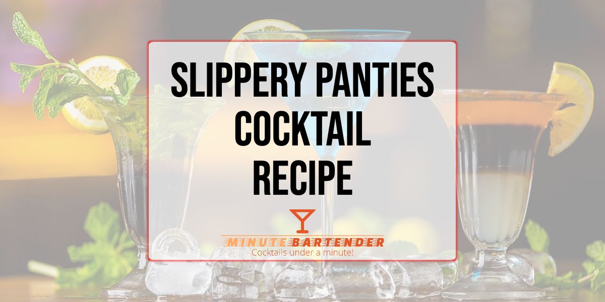 Slippery Panties Cocktail Recipe