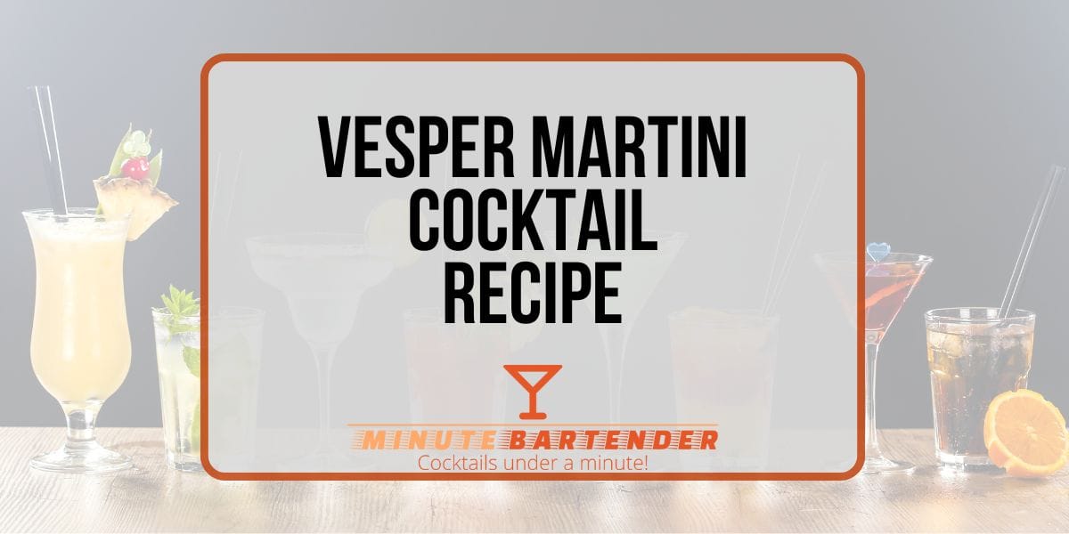 Vesper Martini Cocktail Recipe