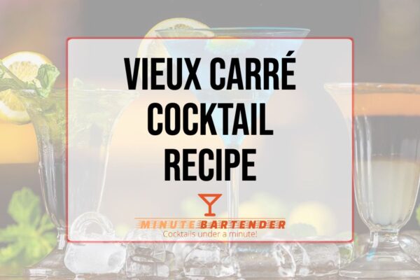 Vieux Carré Cocktail Recipe