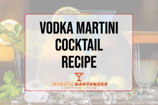 Vodka Martini Cocktail Recipe
