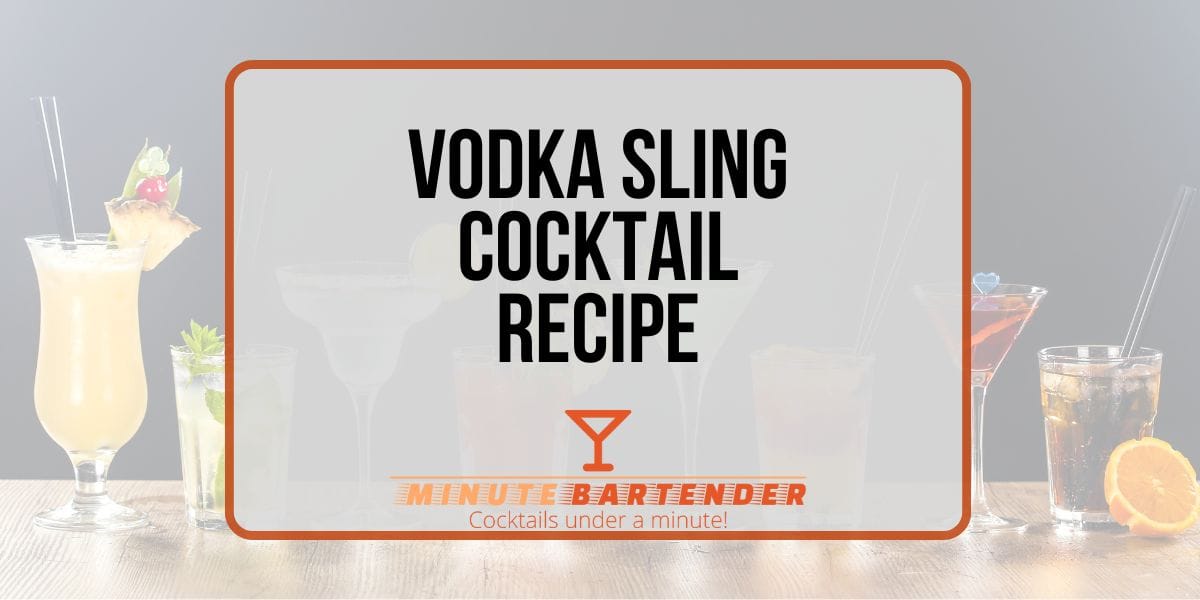 Vodka Sling Cocktail: A Timeless Classic with a Modern Twist