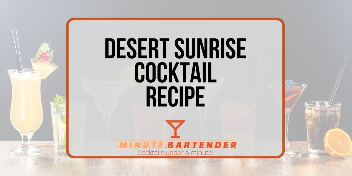 Desert Sunrise Cocktail Recipe