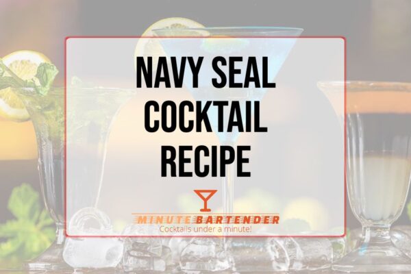 Navy Seal Cocktail Recipe