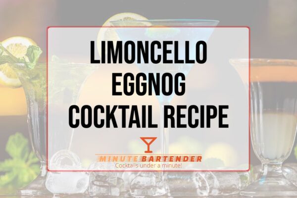 Limoncello Eggnog Cocktail Recipe