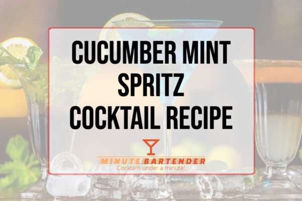 Cucumber Mint Spritz Cocktail Recipe