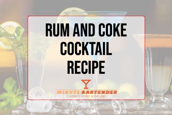 Rum and Coke Cocktail Recipe