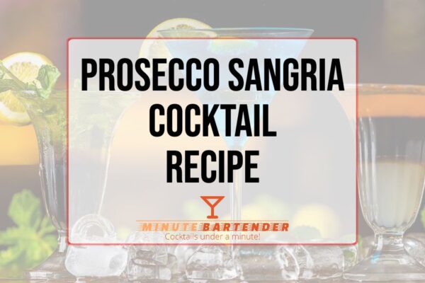 Prosecco Sangria Cocktail Recipe