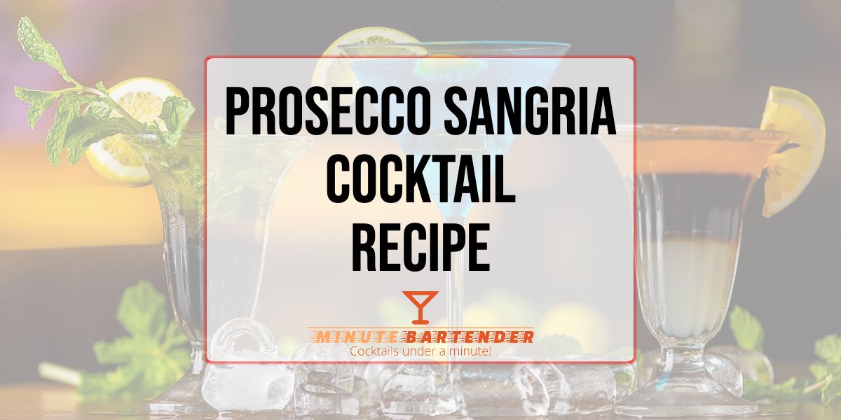 Prosecco Sangria Cocktail Recipe Prosecco Sangria Cocktail Recipe