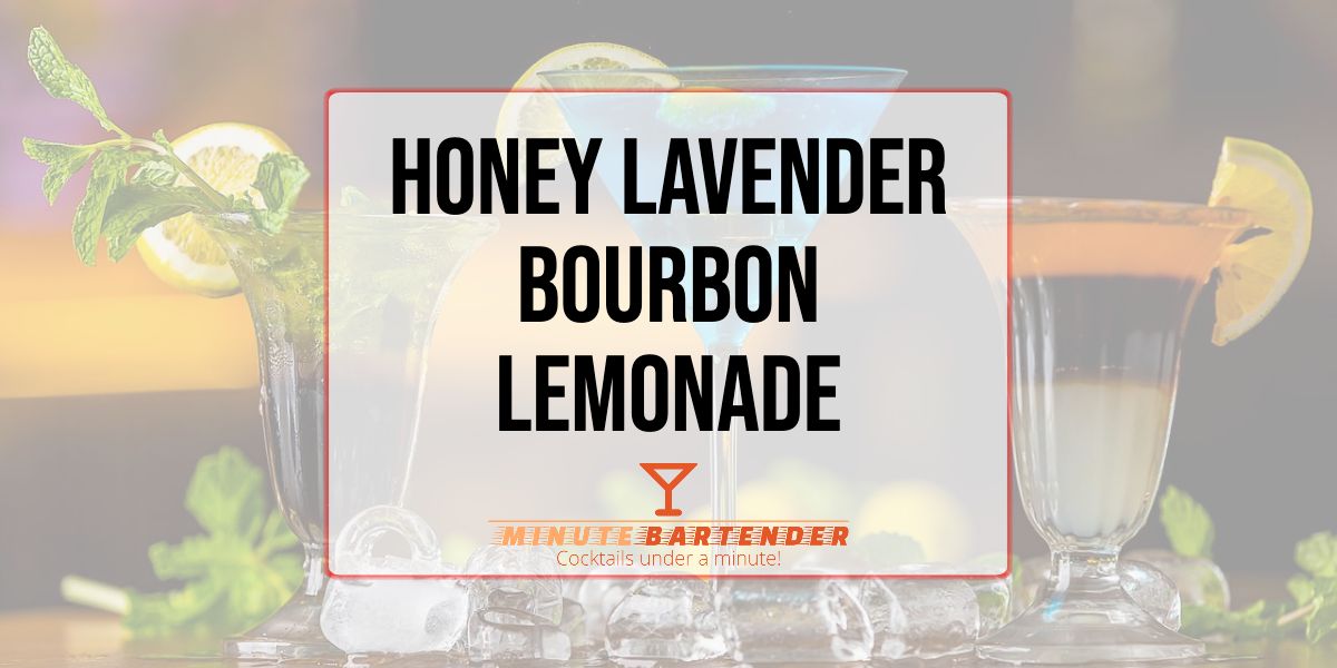 Honey Lavender Bourbon Lemonade Cocktail Recipe
