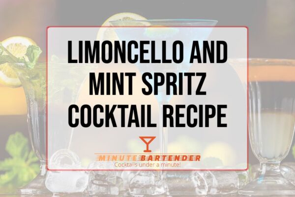 Limoncello and Mint Spritz Cocktail Recipe
