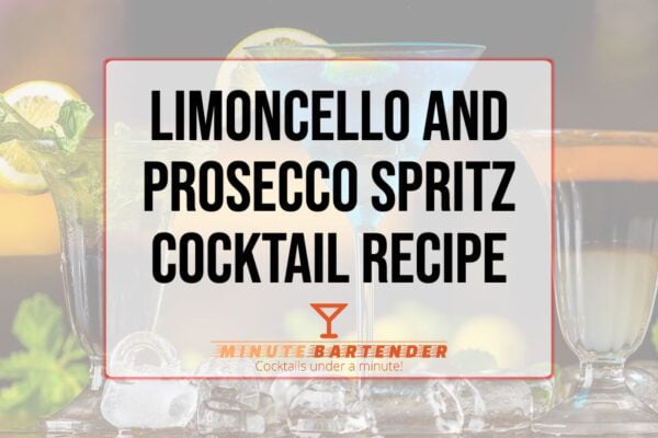 Limoncello and Prosecco Spritz Cocktail Recipe