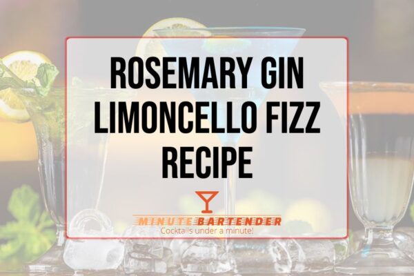 Rosemary Gin Limoncello Fizz Cocktail Recipe