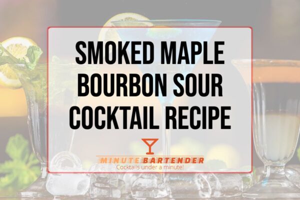 Smoked Maple Bourbon Sour Cocktail Recipe
