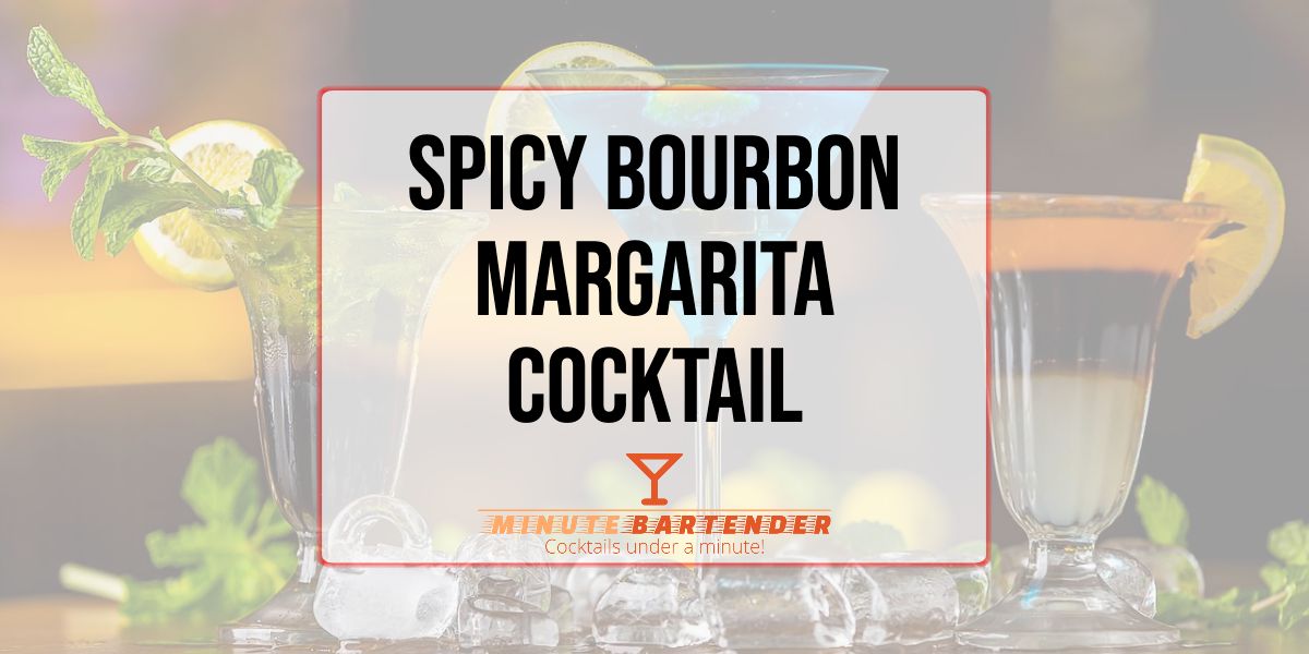 Spicy Bourbon Margarita Cocktail Recipe
