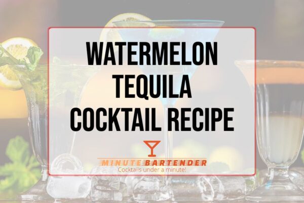 Watermelon Tequila Cocktail Recipe