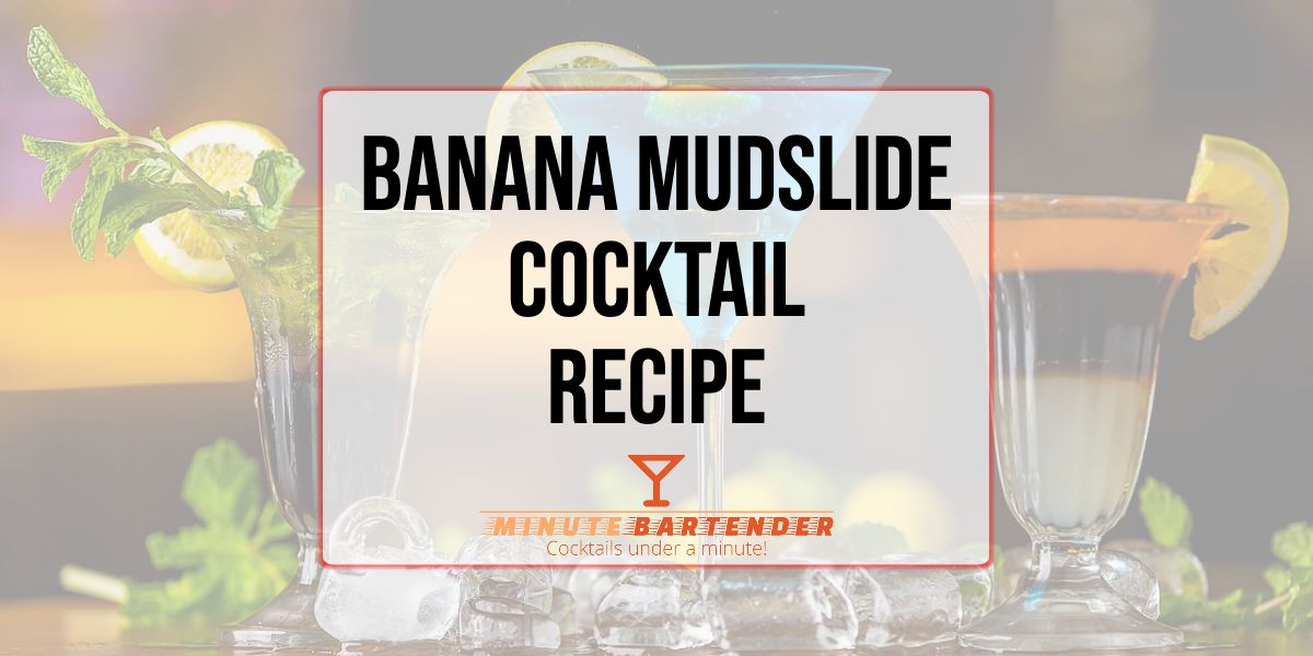 Banana Mudslide Cocktail Recipe