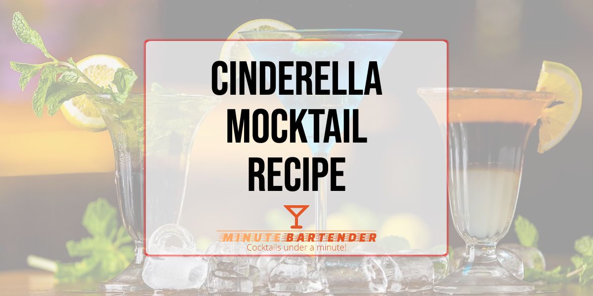 Cinderella Mocktail Recipe