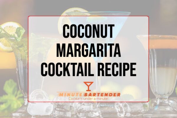 Coconut Margarita Cocktail Recipe
