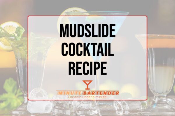 Mudslide Cocktail Recipe