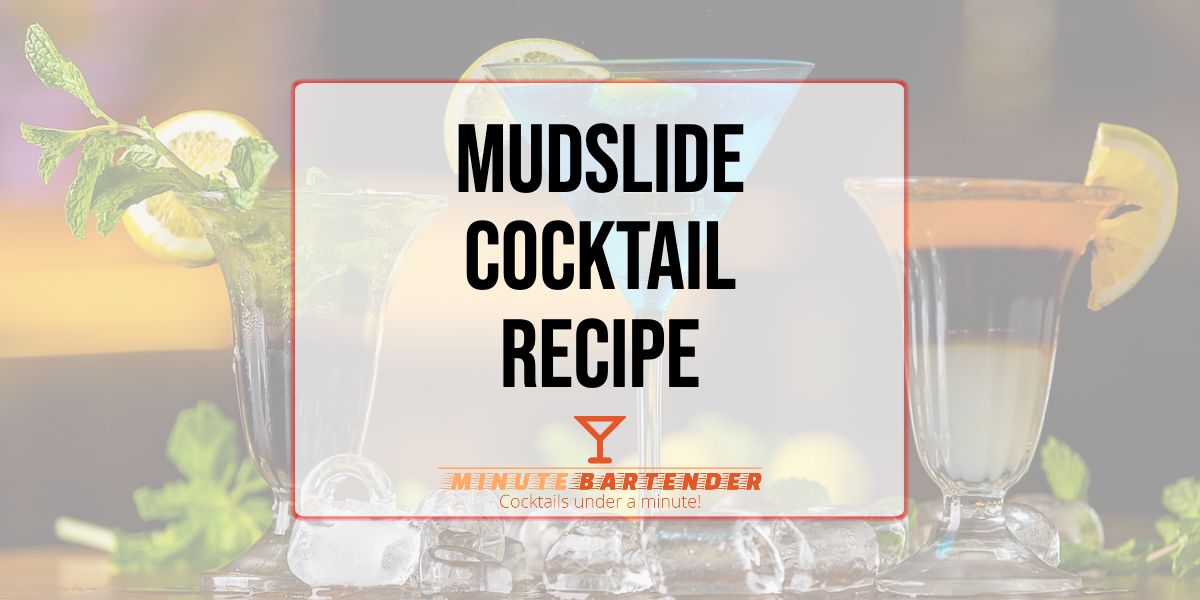 Mudslide Cocktail Recipe