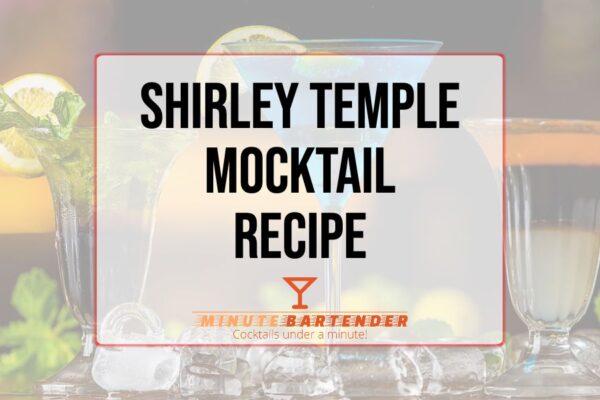 Shirley Temple Mocktail Recipe