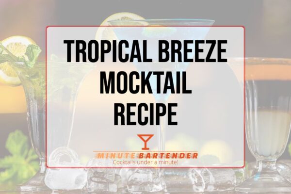 Tropical Breeze Mocktail Recipe