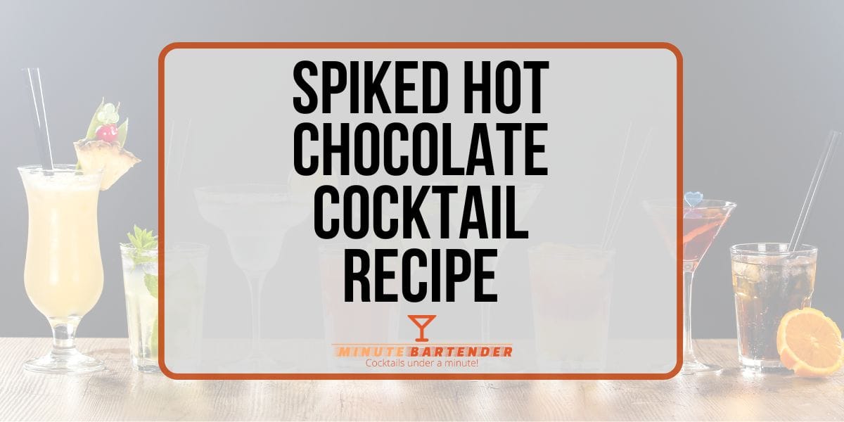 Spiked Hot Chocolate Cocktail Recip
