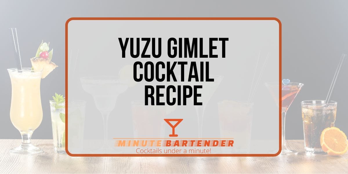 Yuzu Gimlet Cocktail Recipe Yuzu Gimlet Cocktail Recipe