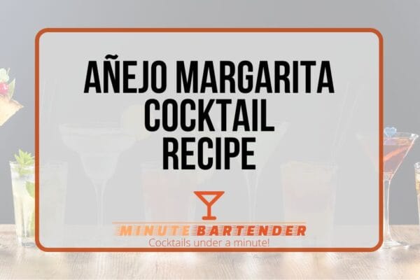 Añejo Margarita