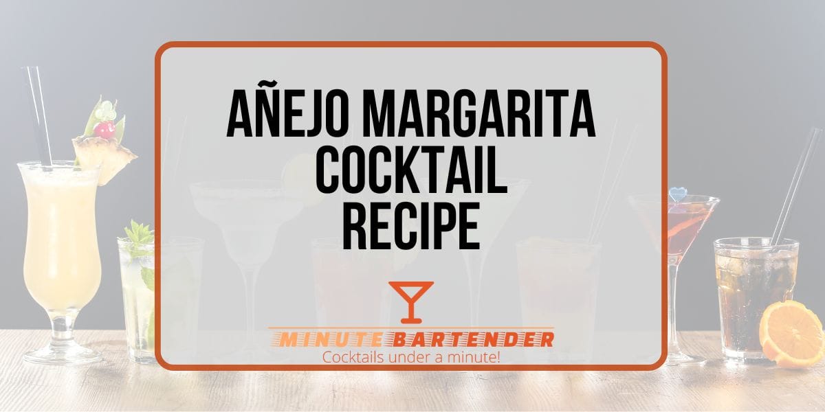 Añejo Margarita
