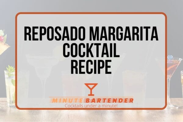 Reposado Margarita: The Rich and Smooth Tequila Classic