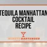 Tequila Manhattan: A Bold Twist on the Classic Cocktail