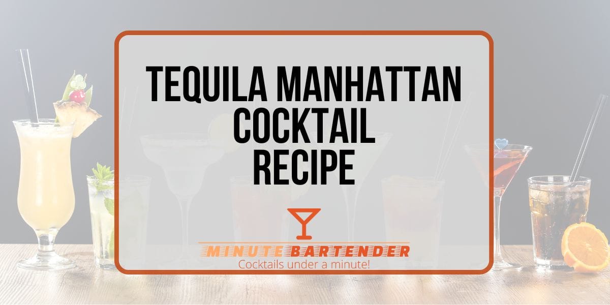 Tequila Manhattan: A Bold Twist on the Classic Cocktail Tequila Manhattan: A Bold Twist on the Classic Cocktail